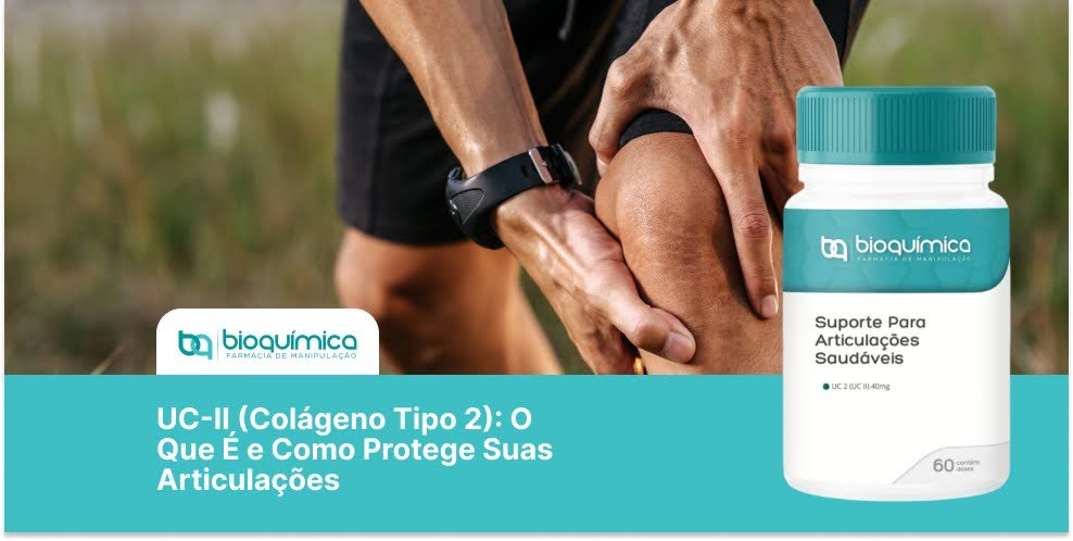 UC-II (Colágeno Tipo 2): O Que É e Como Protege Suas Articulações